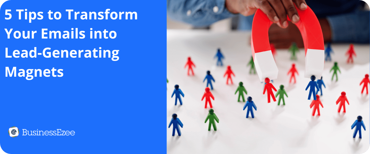 Businessezee blog banner images (3)-modified Emails into lead generation magnets
